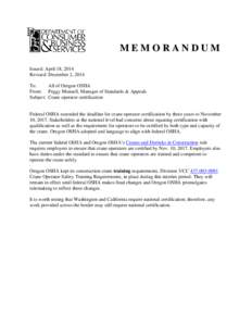 MEMORANDUM Issued: April 18, 2014 Revised: December 2, 2014 To: All of Oregon OSHA From: Peggy Munsell, Manager of Standards & Appeals