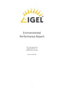 Environmental Performance Report IGEL Technology GmbH Hanna-Kunath-StrBremen, Germany