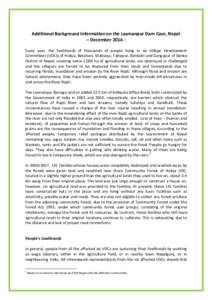 Additional Background Information on the Laxmanpur Dam Case, Nepal – December 2014 Every year, the livelihoods of thousands of people living in six Village Development Committees (VDCs) of Holiya, Betahani, Mattaiya, F