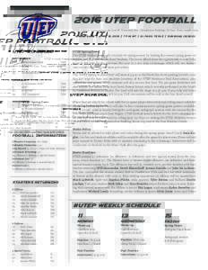 2016 UTEP FOOTBALL UTEP Athletic Communications | 500 W. University Ave. | Brumbelow Building | El Paso, TexasSpring Game | April 15, 2016 | 7 p.m. MT | El Paso, Texas | Sun Bowl (51,500)  UTEP SCHEDULE