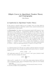 Elliptic Curves in Algorithmic Number Theory and Cryptography Otto Forster §1 Applications in Algorithmic Number Theory In this section we describe briefly the use of elliptic curves over finite fields for