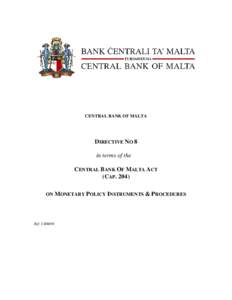 CENTRAL BANK OF MALTA  DIRECTIVE NO 8 in terms of the CENTRAL BANK OF MALTA ACT (CAP. 204)