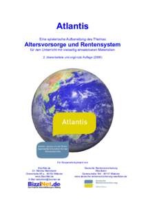 Atlantis Eine spielerische Aufbereitung des Themas Altersvorsorge und Rentensystem für den Unterricht mit vielseitig einsetzbaren Materialien 2. überarbeitete und ergänzte Auflage (2006)