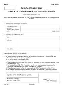 MF No  Form MF27 FOUNDATIONS ACT 2011 APPLICATION FOR CONTINUANCE OF A FOREIGN FOUNDATION