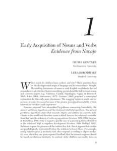 1  Early Acquisition of Nouns and Verbs Evidence from Navajo DEDRE GENTNER Northwestern University