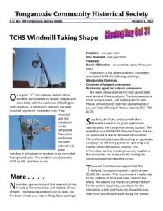 Tonganoxie Community Historical Society P.O. Box 785 Tonganoxie, KansasOctober 1, 2010  TCHS Windmill Taking Shape