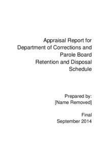 Appraisal Report for Department of Corrections and Parole Board Retention and Disposal Schedule