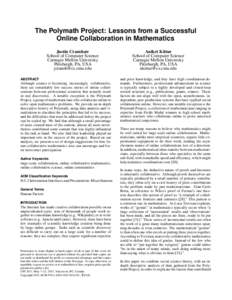 The Polymath Project: Lessons from a Successful Online Collaboration in Mathematics Justin Cranshaw School of Computer Science Carnegie Mellon University Pittsburgh, PA, USA