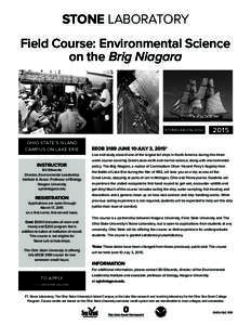STONE LABORATORY Field Course: Environmental Science on the Brig Niagara STONELAB.OSU.EDU