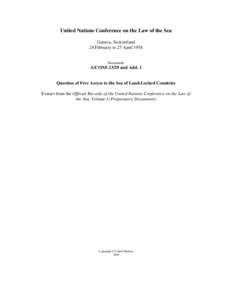 United Nations Conference on the Law of the Sea, 1958, volume I, Preparatory Documents : Question of Free Access to the Sea of Land-Locked Countries