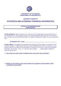 UNIVERSITY OF THE AEGEAN DEPARTMENT OF MATHEMATICS GRADUATE COURSE IN STATISTICS AND ACTUARIAL-FINANCIAL MATHEMATICS LETTER OF RECOMMENDATION