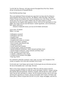 *(c)2012 By Jess Thomson. All rights reserved. Excerpted from Pike Place Market Recipes by permission of Sasquatch Books. Fresh Fall Hot-and-Sour Soup This is not traditional Chinese hot-and-sour soup, but it was born cl
