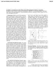 Lunar and Planetary Science XXXIVpdf NUMERICAL MODELING OF SHATTER CONES DEVELOPMENT IN IMPACT CRATERS D. Baratoux1 and H.J. Melosh2, 1Observatoire Midi-Pyrénées, UMR5562, 14 Avenue Edouard Belin, 31000 T