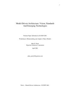 1  Model-Driven Architecture: Vision, Standards And Emerging Technologies  Position Paper Submitted to ECOOP 2001