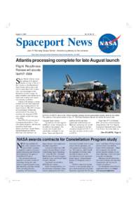 August 4, 2006  Vol. 45, No. 15 Spaceport News John F. Kennedy Space Center - America’s gateway to the universe