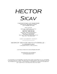 HECTOR SICAV Investment Company with Variable Capital Luxembourg registered company with multiple sub-funds Active sub-funds: