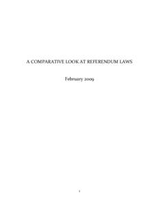A COMPARATIVE LOOK AT REFERENDUM LAWS  February