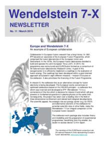 Wendelstein 7-X NEWSLETTER No[removed]March 2015 Europe and Wendelstein 7-X An example of European collaboration
