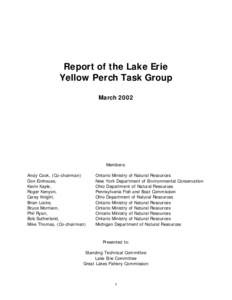 Report of the Lake Erie Yellow Perch Task Group March 2002 Members: Andy Cook, (Co-chairman)