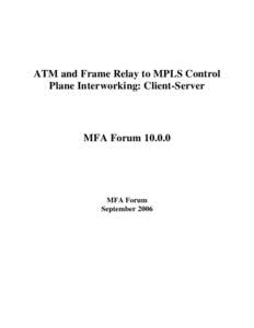 ATM and Frame Relay to MPLS Control Plane Interworking Straw Ballot Text