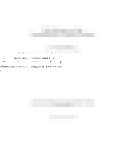Self-Adjointness and the Renormalization of Singular Potentials Sarang Gopalakrishnan Advisor: Professor William Loinaz