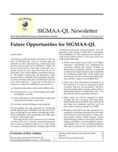 SIGMAA-QL Newsletter MAA Special Interest Group on Quantitative Literacy Volume 8, DecemberFuture Opportunities for SIGMAA-QL