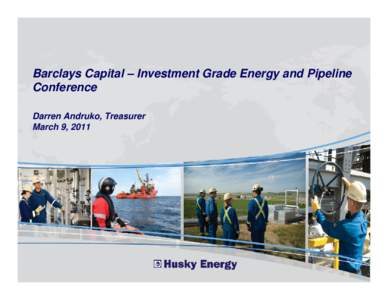 Barclays Capital – Investment Grade Energy and Pipeline Conference