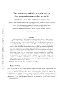 The emergence and role of strong ties in time-varying communication networks M´arton Karsai1,2 , Nicola Perra1 , and Alessandro Vespignani 1  ∗1,3,4