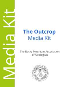 Media Kit  The Outcrop Media Kit The Rocky Mountain Association of Geologists