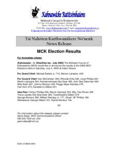 Mohawk Council of Kahnawà:ke  P.O. Box 720 Kahnawà:ke Mohawk Territory JOL 1B0 Phone: (Fax: (Web Site: www.Kahnawake.com E-mail: 