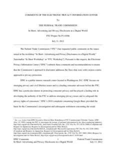COMMENTS OF THE ELECTRONIC PRIVACY INFORMATION CENTER To THE FEDERAL TRADE COMMISSION In Short: Advertising and Privacy Disclosures in a Digital World FTC Project No P114506 July 11, 2012