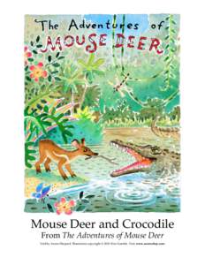 Mouse Deer and Crocodile From The Adventures of Mouse Deer Told by Aaron Shepard. Illustration copyright © 2001 Kim Gamble. Visit www.aaronshep.com.  