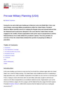 Pre-war Military Planning (USA) By Mitchell Yockelson During the two and a half years leading up to America’s entry into World War I, there was much debate concerning military preparedness within the United States. Pre