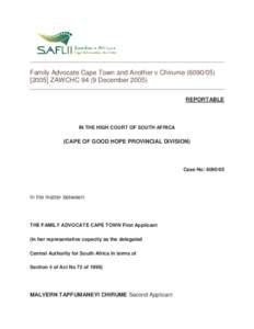 Family Advocate Cape Town and Another v Chirume[removed]] ZAWCHC[removed]December[removed]REPORTABLE IN THE HIGH COURT OF SOUTH AFRICA