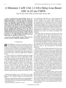 2312  IEEE JOURNAL OF SOLID-STATE CIRCUITS, VOL. 46, NO. 10, OCTOBER 2011 A Miniature 2 mW 4 bit 1.2 GS/s Delay-Line-Based ADC in 65 nm CMOS