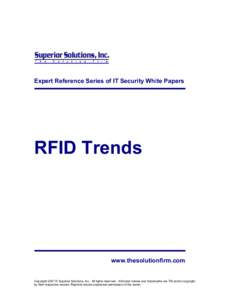 Expert Reference Series of IT Security White Papers  RFID Trends www.thesolutionfirm.com