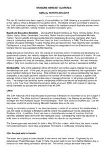 DRAGONS ABREAST AUSTRALIA ANNUAL REPORT______________ The last 12 months have been a period of consolidation for DAA following a successful relocation of the national office to Brisbane in NovemberThe B