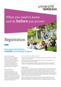 What you need to know and do before you arrive! Registration International Students outside an Exchange Program