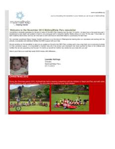 www.mysmallhelp.org  Just by forwarding this newsletter to your friends you can be part of MySmallHelp Welcome to the November 2013 MySmallHelp Peru newsletter I would like to sincerely apologise for the lack of news on 