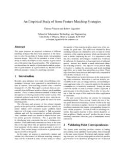 An Empirical Study of Some Feature Matching Strategies ´ Etienne Vincent and Robert Lagani`ere School of Information Technology and Engineering University of Ottawa, Ottawa, Canada, K1N 6N5