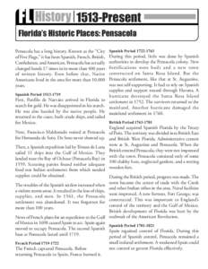 FL History 1513-Present  Early 1800s Florida’s Historic Places: Pensacola Pensacola has a long history. Known as the “City