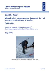 Danish Meteorological Institute Ministry of Transport and Energy Scientific Report Microphysical measurements important for microwave remote sensing of sea ice Field guide
