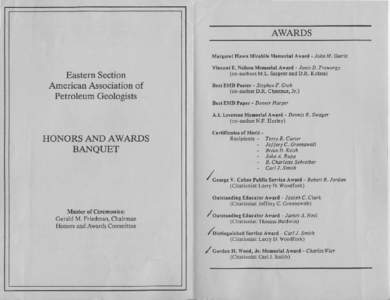 AWARDS Margaret Hawn Mirabile Memorial Award - John M. Gutrie Vincent E. Nelson Memorial Award - Janis D. Treworgy (co-authors M.L. Sargent and D.R. Kolata)  Eastern Section
