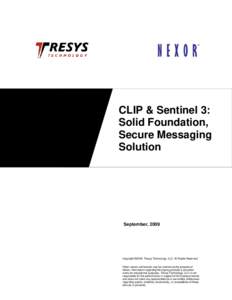 Microsoft Word - CLIP-Sentinel 3 - Solid Foundation - Secure Messaging Solution 9_11_09.doc