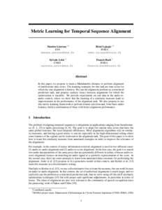 Metric Learning for Temporal Sequence Alignment  Damien Garreau ∗ † ENS 