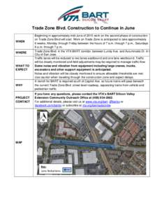 Trade Zone Blvd. Construction to Continue in June WHEN WHERE  WHAT TO