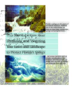What You Need to Know About Fertilizing and Watering Yor Lawn and Landscape to Protect Florida Springs