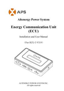 Altenergy Power System  Energy Communication Unit (ECU) Installation and User Manual （For ECU-3 V3.9）