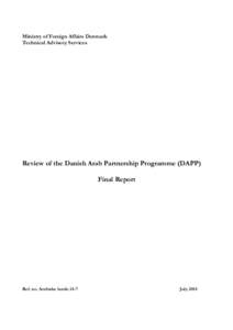 Ministry of Foreign Affairs Denmark Technical Advisory Services Review of the Danish Arab Partnership Programme (DAPP) Final Report