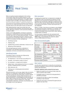 Summer Smarts Fact Sheet  Heat Stress Many occupations expose employees to hot working environments. Work with hot plant (ovens) or in hot surroundings creates the potential for heat related illness.